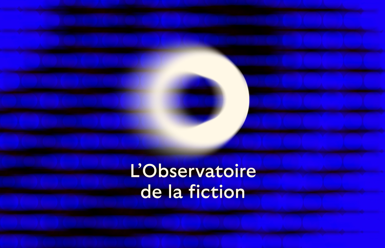 L’Observatoire de la fiction